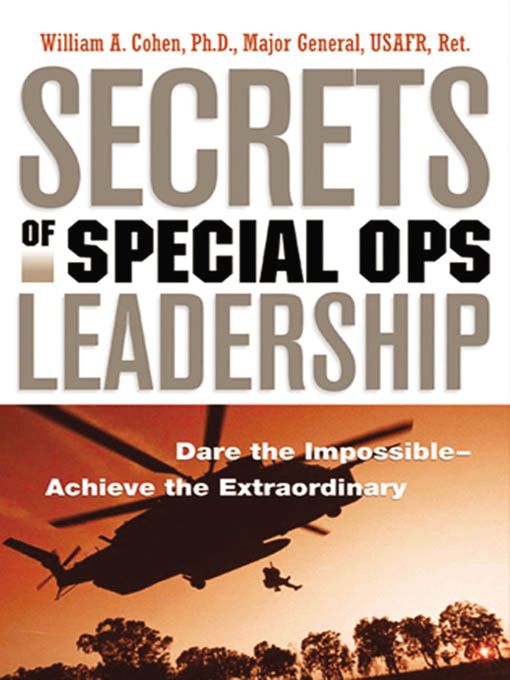 Title details for Secrets of Special Ops Leadership by William Cohen - Wait list